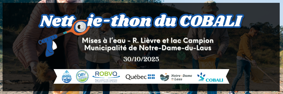Nettoie-thon aux mises à l'eau de la riv. du Lièvre et du lac Campion - Notre-Dame-du-Laus